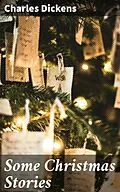 E-Book (epub) Some Christmas Stories von Charles Dickens