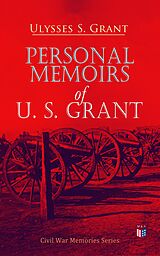 eBook (epub) Personal Memoirs of U. S. Grant de Ulysses S. Grant