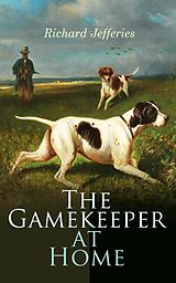 eBook (epub) The Gamekeeper at Home de Richard Jefferies