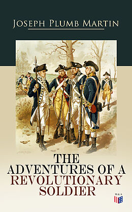 E-Book (epub) The Adventures of a Revolutionary Soldier von Joseph Plumb Martin