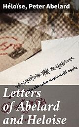 E-Book (epub) Letters of Abelard and Heloise von Héloïse, Peter Abelard
