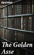 E-Book (epub) The Golden Asse von Apuleius