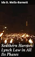 E-Book (epub) Southern Horrors: Lynch Law in All Its Phases von Ida B. Wells-Barnett