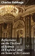 E-Book (epub) Reflections on the Decline of Science in England, and on Some of Its Causes von Charles Babbage
