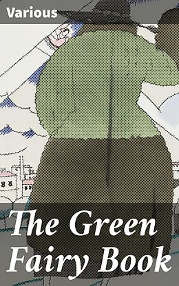 eBook (epub) The Green Fairy Book de Various