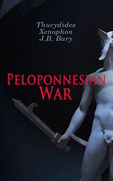 E-Book (epub) Peloponnesian War von Thucydides, Xenophon, J.B. Bury