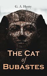 eBook (epub) The Cat of Bubastes de G. A. Henty