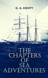 eBook (epub) The Chapters of Sea Adventures de G. A. Henty