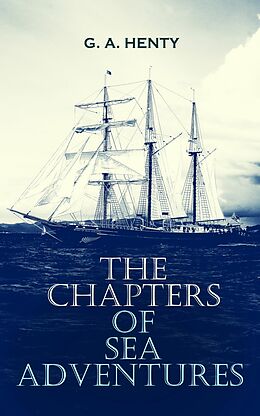 eBook (epub) The Chapters of Sea Adventures de G. A. Henty