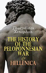 eBook (epub) The History of the Peloponnesian War &amp; Hellenica de Thucydides, Xenophon