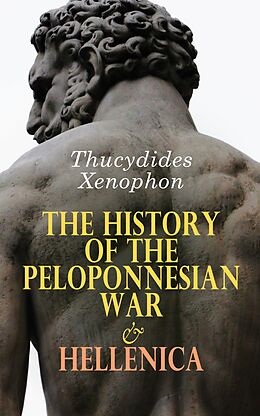 eBook (epub) The History of the Peloponnesian War &amp; Hellenica de Thucydides, Xenophon