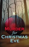 E-Book (epub) Murder for Christmas Eve von Arthur Conan Doyle, G. K. Chesterton, R. Austin Freeman