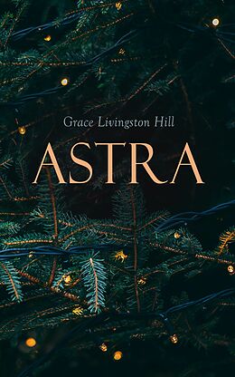 eBook (epub) Astra de Grace Livingston Hill