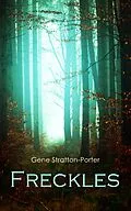 E-Book (epub) Freckles von Gene Stratton-Porter