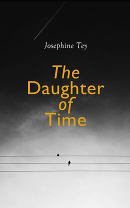 E-Book (epub) The Daughter of Time von Josephine Tey