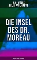 E-Book (epub) Die Insel des Dr. Moreau (Science-Fiction-Klassiker) von H. G. Wells, Felix Paul Greve