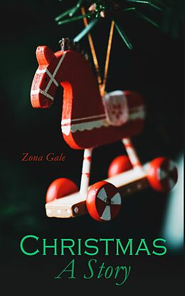 eBook (epub) Christmas: A Story de Zona Gale