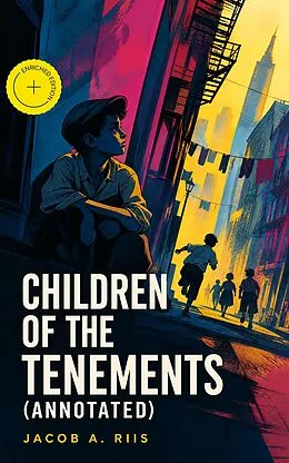 E-Book (epub) Children of the Tenements von Jacob A. Riis