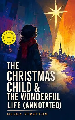 E-Book (epub) The Christmas Child & The Wonderful Life von Hesba Stretton