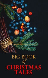 E-Book (epub) Big Book of Christmas Tales von Louisa May Alcott, Mark Twain, O. Henry