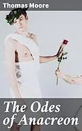 E-Book (epub) The Odes of Anacreon von Thomas Moore