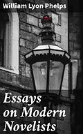 E-Book (epub) Essays on Modern Novelists von William Lyon Phelps