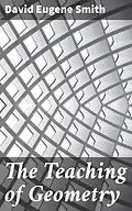 E-Book (epub) The Teaching of Geometry von David Eugene Smith