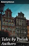 E-Book (epub) Tales by Polish Authors von Anonymous