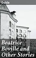 E-Book (epub) Beatrice Boville and Other Stories von Ouida