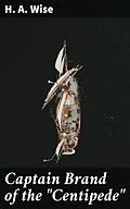E-Book (epub) Captain Brand of the 'Centipede' von H. A. Wise
