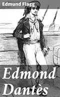 E-Book (epub) Edmond Dantès von Edmund Flagg