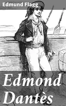 E-Book (epub) Edmond Dantès von Edmund Flagg