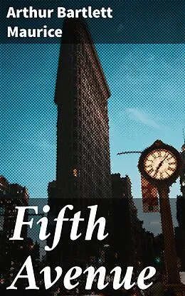 E-Book (epub) Fifth Avenue von Arthur Bartlett Maurice
