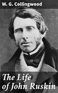 E-Book (epub) The Life of John Ruskin von W. G. Collingwood