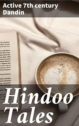E-Book (epub) Hindoo Tales von active 7th century Dandin