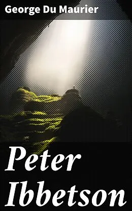 E-Book (epub) Peter Ibbetson von George Du Maurier