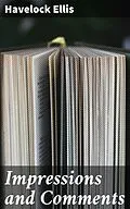 E-Book (epub) Impressions and Comments von Havelock Ellis