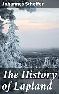 E-Book (epub) The History of Lapland von Johannes Scheffer