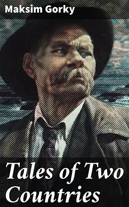 E-Book (epub) Tales of Two Countries von Maksim Gorky