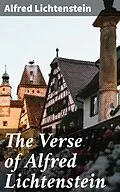 E-Book (epub) The Verse of Alfred Lichtenstein von Alfred Lichtenstein
