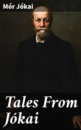 E-Book (epub) Tales From Jókai von Mór Jókai
