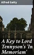 E-Book (epub) A Key to Lord Tennyson's 'In Memoriam' von Alfred Gatty