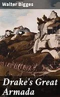 E-Book (epub) Drake's Great Armada von Walter Bigges