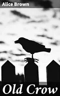 E-Book (epub) Old Crow von Alice Brown