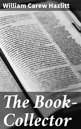 E-Book (epub) The Book-Collector von William Carew Hazlitt