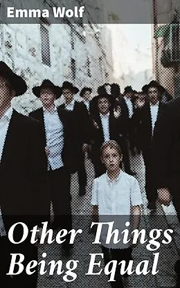 E-Book (epub) Other Things Being Equal von Emma Wolf