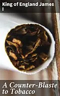 E-Book (epub) A Counter-Blaste to Tobacco von King of England James I