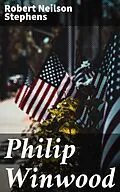 E-Book (epub) Philip Winwood von Robert Neilson Stephens
