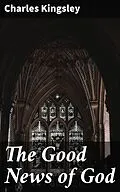 E-Book (epub) The Good News of God von Charles Kingsley