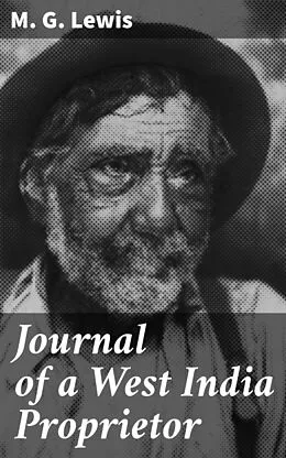 E-Book (epub) Journal of a West India Proprietor von M. G. Lewis